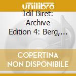 Idil Biret: Archive Edition 4: Berg, Webern, Boulez - Piano Sonatas cd
