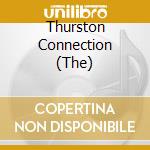 Thurston Connection (The) cd