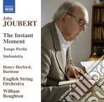 John Joubert - The Instant Moment, Temps Perdu, Sinfonietta cd