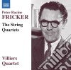 Peter Racine Fricker - The String Quartets - Villiers Quartet cd