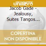 Jacob Gade - Jealousy, Suites Tangos And Waltzes (Sacd) cd
