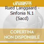 Rued Langgaard - Sinfonia N.1 (Sacd) cd