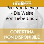 Paul Von Klenau - Die Weise Von Liebe Und Tod Des Cornetts Christoph Rilke - Mann Paul (Sacd) cd musicale di Klenau Paul Von