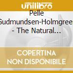Pelle Gudmundsen-Holmgreen - The Natural World Of Pelle Gudmundsen-holmgreen (Sacd) cd musicale di Gudmunsen