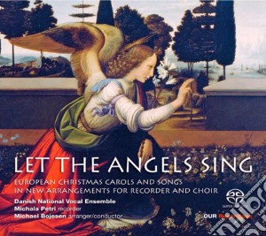 Petri / Bojesen / Danish National Vocal Ensemble - Let The Angel Sing cd musicale