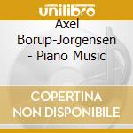 Axel Borup-Jorgensen - Piano Music cd