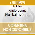 Niklas Andersson: Musikalfavoriter cd