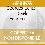 Georges Lentz - Caeli Enarrant... III & IV cd