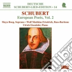 Franz Schubert - Lieder, Poeti Europei, Vol.2 (deutsche Scubert Lied Edition 14) (2 Cd) cd