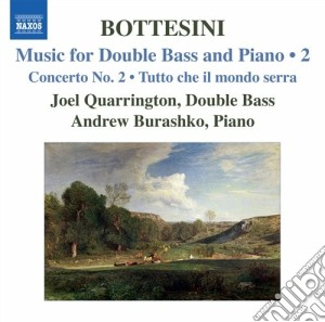 Giovanni Bottesini - Opere Per Contrabbasso E Pianoforte, Vol.2 cd musicale di Giovanni Bottesini