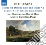 Giovanni Bottesini - Opere Per Contrabbasso E Pianoforte, Vol.2 cd