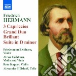 Hermann Friedrich - Capricci Per 3 Violini Nn.1-3, Grand Duobrillant Op.12, SuiteOp.17, Burleske