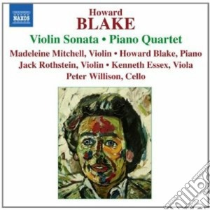 Howard Blake - Sonata Per Violino Op.586, Penillion, Quartetto Con Pianoforte Op.179 cd musicale di Howard Blake