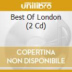 Best Of London (2 Cd) cd musicale di Naxos