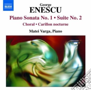 George Enescu - Sonata N.1, Suite N.2, Suite N.3 Piece Impromptues cd musicale di George Enescu