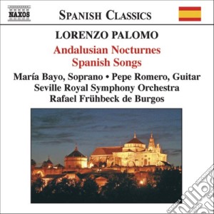 Lorenzo Palomo - Nocturnos De Andalucia, Canciones Espanolas cd musicale di Lorenzo Palomo