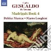 Carlo Gesualdo - Madrigals Book 4 cd musicale di Gesualdo carlo princ