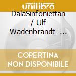 DalaSinfoniettan / Ulf Wadenbrandt - Symphonified cd