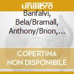 Banfalvi, Bela/Bramall, Anthony/Brion, Keith/Budapest Strings/Camerata Budapest/Camerata Cassovia/Capella Istropolitana/Csanky, Emilia/German Wind Sol cd