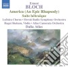 Ernest Bloch - America (An Epic Rhapsody) / Suite Hebraique cd