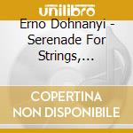 Erno Dohnanyi - Serenade For Strings, Sextet cd