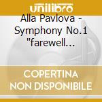 Alla Pavlova - Symphony No.1 
