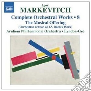 Igor Markevitch - Complete Orchestral Works Volume 8 cd musicale di Igor Markevitch