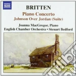 Benjamin Britten - Concerto Per Pianoforte Op.123, Johnsonover Jordan Suite,overure To Paul Bunyan cd