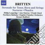 Benjamin Britten - Serenata Per Tenore, Corno E Archi Op.31, Notturno Op.60, Phaedra Op.93 cd