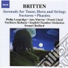 Benjamin Britten - Serenata Per Tenore, Corno E Archi Op.31, Notturno Op.60, Phaedra Op.93 cd
