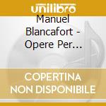 Manuel Blancafort - Opere Per Pianoforte (Integrale), Vol.5 cd