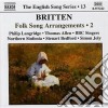 Benjamin Britten - Folk Arrangements, Vol.2 cd