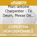 Marc-antoine Charpentier - Te Deum, Messe De Minuit Pour Noel, Dixit Dominus cd