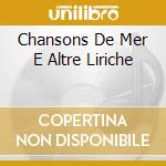 Chansons De Mer E Altre Liriche cd musicale di Charles-marie Widor