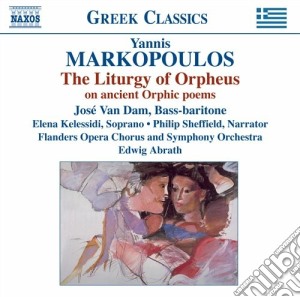 Yannis Markopoulos - The Liturgy Of Orpheus (oratorio) cd musicale di Yannis Markopoulos