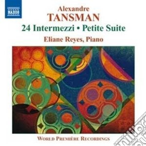 Tansman Aleksandre - 24 Intermezzi, Petite Suite, Valse-impromptu cd musicale di Aleksander Tansman