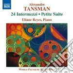 Tansman Aleksandre - 24 Intermezzi, Petite Suite, Valse-impromptu cd