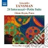 Tansman Aleksandre - 24 Intermezzi, Petite Suite, Valse-impromptu cd