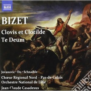 Georges Bizet - Clovis Et Clotilde, Te Deum cd musicale di George Bizet