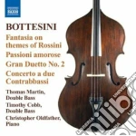Giovanni Bottesini - Fantasia On Themes Of Rossini, Passioni Amorose, Concerto A Due Contrabbassi cd