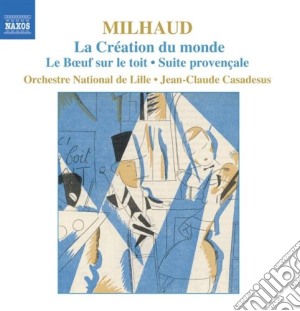 Darius Milhaud - La Creation Du Monde Op.81A cd musicale di Darius Milhaud