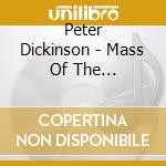 Peter Dickinson - Mass Of The Apocalypse, Larkin's Jazz, 5 Forgeries, 5 Early Pieces cd