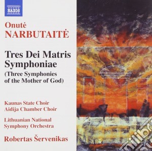 Narbutaite Onute' - Tres Dei Matris Symphoniae cd musicale di Onutç Narbutaite