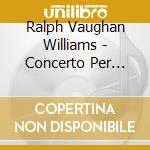 Ralph Vaughan Williams - Concerto Per Pianoforte, The Wasps, English Folk Songs, Song Suite cd