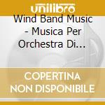 Wind Band Music - Musica Per Orchestra Di Fiati - 'synergy' cd