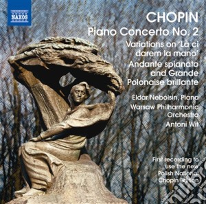 Fryderyk Chopin - Concerto Per Pianoforte N.2 Op.21, Variazioni Su la' Ci Darem La Mano Op.2 cd musicale di Fryderyk Chopin