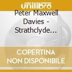 Peter Maxwell Davies - Strathclyde Concerto Nn.5 E 6 cd