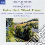 French Music For Wind Quintet: Poulenc, Ibert, Milhaud, Francaix cd