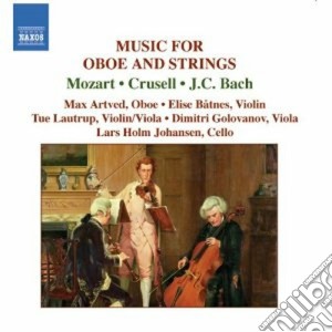Music For Oboe And Strings: Mozart, Crusell, J.C. Bach cd musicale di Wolfgang Amadeus Mozart