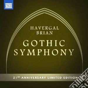 Havergal Brian - Symphony No.1 the Gothic (2 Cd) cd musicale di Havergal Brian